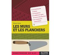 Les murs et les planchers - Gérard Calvat - Alternatives - broché - Guide