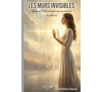 Les Murs invisibles: Quand Dieu devient ton partenaire d’affaires