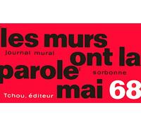 Les murs ont la parole - Mai 68