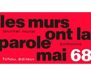 Les murs ont la parole - Mai 68