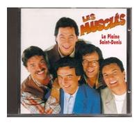 LES MUSCLES- LA PLAINE SAINT-DENIS