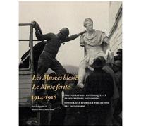 Les Musées Blessés 1914-1918 - Photographies Historiques Et Perception Du Patrimoine (1 Dvd)