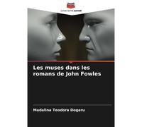 Les Muses Dans Les Romans De John Fowles