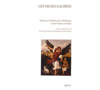 Les Muses Sacrées - Poésie Et Théâtre De La Réforme Entre France Et Italie