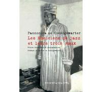 Les musiciens de jazz et leurs trois vœux, édition augmentée - Pannonica de Koenigswarter - Buchet-Chastel - broché - Beau livre