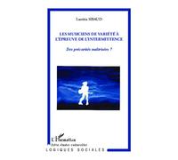 Les musiciens de variété à l'épreuve de l'intermittence Des précarités maîtrisées ? - Laetitia Sibaud - L'harmattan - broché - Essai