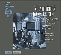 Les Musiciens et la Grande Guerre Vol.13 : Clairières dans Le Ciel