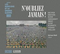 Les Musiciens & la Grande Guerre Vol.33 : N’Oubliez Jamais
