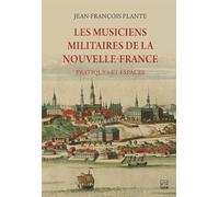 Les musiciens militaires de la Nouvelle-France