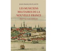 Les musiciens militaires de la Nouvelle-France