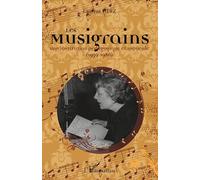 Laurent Herz – Les Musigrains – Une institution pédagogique et musicale (1939-1986) – Broché