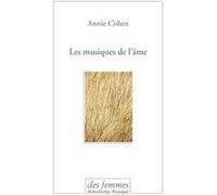 Les musiques de l'âme Annie Cohen (Auteur)