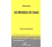 Les musiques du chaos - Nicolas Darbon - L'harmattan - broché - Essai
