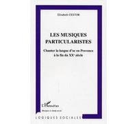 Les musiques particularistes Elisabeth Cestor (Auteur)