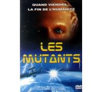 Les Mutants : Quand viendra... la fin de l'humanité
