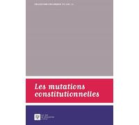 Les mutations constitutionnelles - Paris Institut Cujas - Societe Legislation Comparee - broché - Etude