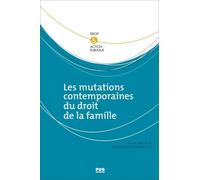 Les Mutations Contemporaines Du Droit De La Famille
