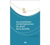 Les mutations contemporaines du droit de la famille Michel Farge (Editeur général), Michel Farge (Auteur)