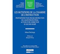 Les Mutations de la chambre de l'instruction. Tome 59