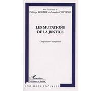 Les mutations de la justice Comparaisons européennes - Philippe Robert - L'harmattan - broché - Etude