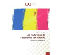 Les mutations de l'économie tchadienne - GAB-LEYBA-G - Universitaires Europeennes - broché - Essai