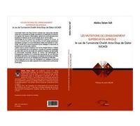 Les mutations de l'enseignement supérieur en Afrique : Le cas de l'université Cheikh Anta Diop de Dakar (UCAD) - Harmattan senegal - L'harmattan - broché - Scolaire / Universitaire