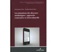 Les Mutations Des Discours Médiatiques : Approche Contrastive Et Interculturelle