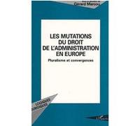 Gérard Marcou–Les mutations du droit de l'administration en Europe–Pluralisme et convergences–Broché