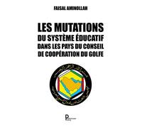 Les Mutations Du Système Éducatif Dans Les Pays Du Conseil De Coopération Du Golfe