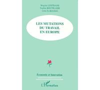 Les Mutations Du Travail En Europe - Actes Du Colloque, Dunkerque, Boulogne-Sur-Mer, 18-19 Mars 1999