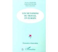 Les mutations du travail en europe Sophie Boutillier (Auteur), Brigitte Lestrade (Auteur)
