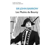 Les Mutins du Bounty - Sir John Barrow - Belles Lettres - broché - Essai