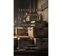 Les mystères criminels 1: Les disparues de Saint-Didace