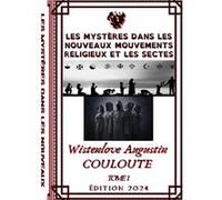 Les mystères dans les nouveaux mouvements religieux et les sectes Wistenlove Augustin (Auteur)