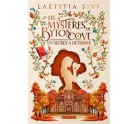 Laëtitia Sivi – Les Mystères de Byton Cove – Un secret à déterrer – Broché