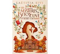 Les Mystères de Byton Cove - Un secret à déterrer - Laëtitia Sivi - Fleurus - broché - Roman adolescent