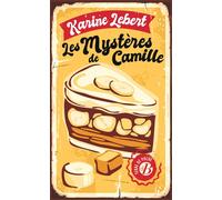 Les Mystères de Camille. - Karine Lebert - Deboree Eds - Poche - Roman