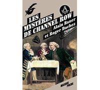 Alain Bauer & Roger Dachez – Les mystères de Channel Row – Roman – Poche