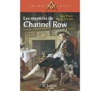 Les mystères de Channel Row Alain Bauer (Auteur), Roger Dachez (Auteur)