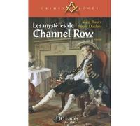 Les mystères de Channel Row - Alain Bauer - Lattes - broché - Roman