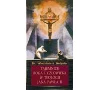 Les mystères de Dieu et de l'homme dans la théologie de JP II