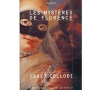 Les Mystères de Florence Carlo Collodi (Auteur), Jean-Paul Morel (Traduction)