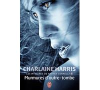 Les Mystères de Harper Connelly Tome 1 : Murmures d'outre-tombe