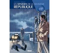 Les Mystères de la 3e République - Tome 01 Philippe Richelle (Auteur), Pierre Wachs (Dessinateur)