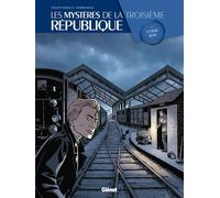 Philippe Richelle – Les Mystères de la 3e République – Tome 2 : Le Tueur Dévot – Cartonné (Glénat)