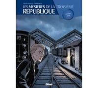 Les Mystères de la 3e République - Tome 02 Philippe Richelle (Auteur), Pierre Wachs (Dessinateur)
