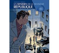 Les Mystères de la 3e République - Tome 03: Complot fasciste