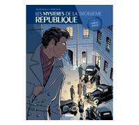 Les Mystères de la 3e République – Tome 03 : Complot fasciste – Glénat
