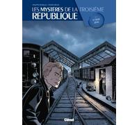 Les mystères de la 3e République, Tome 2 :