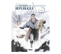 Philippe Richelle – Les Mystères de la 4e République, Tome 4 : La Main Rouge – Glénat, cartonné